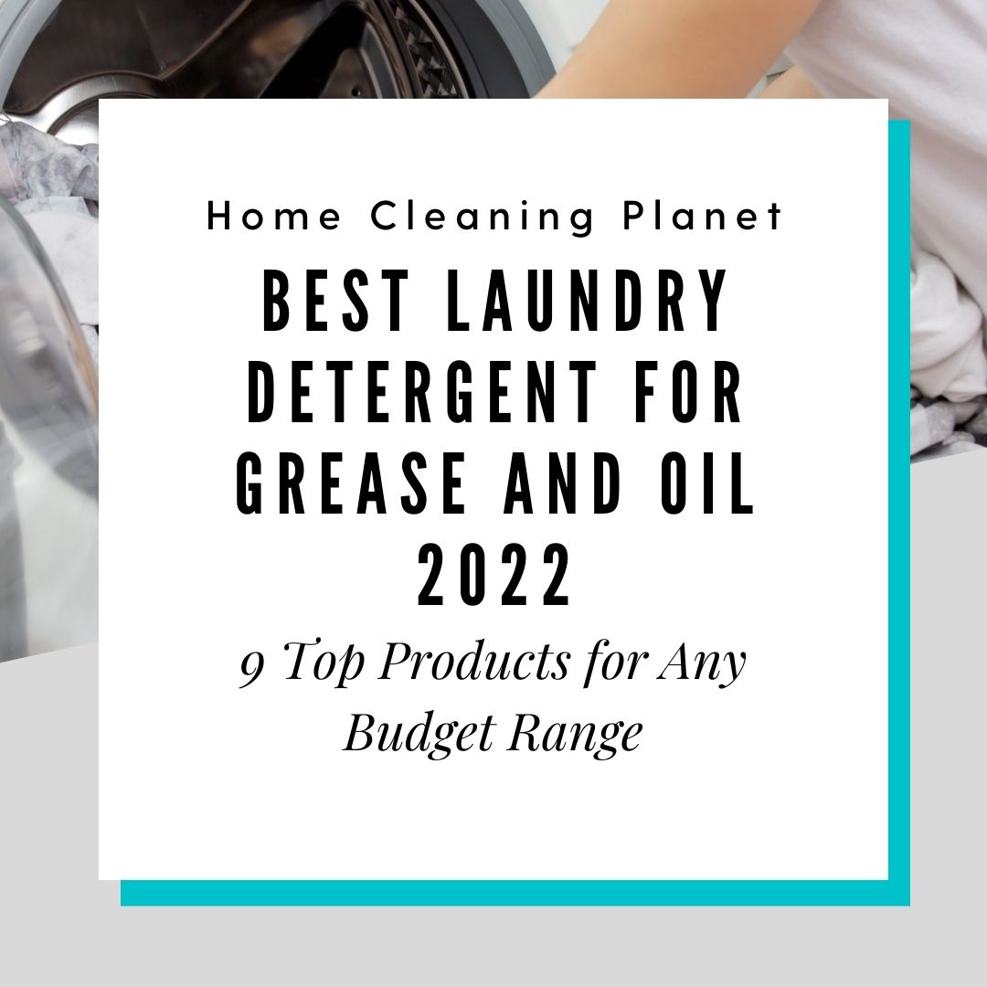 Best Laundry Detergent For Grease and Oil 2022