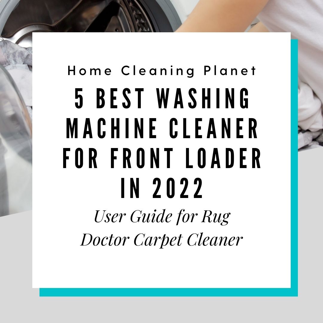 Best Washing Machine Cleaner For Front Loader