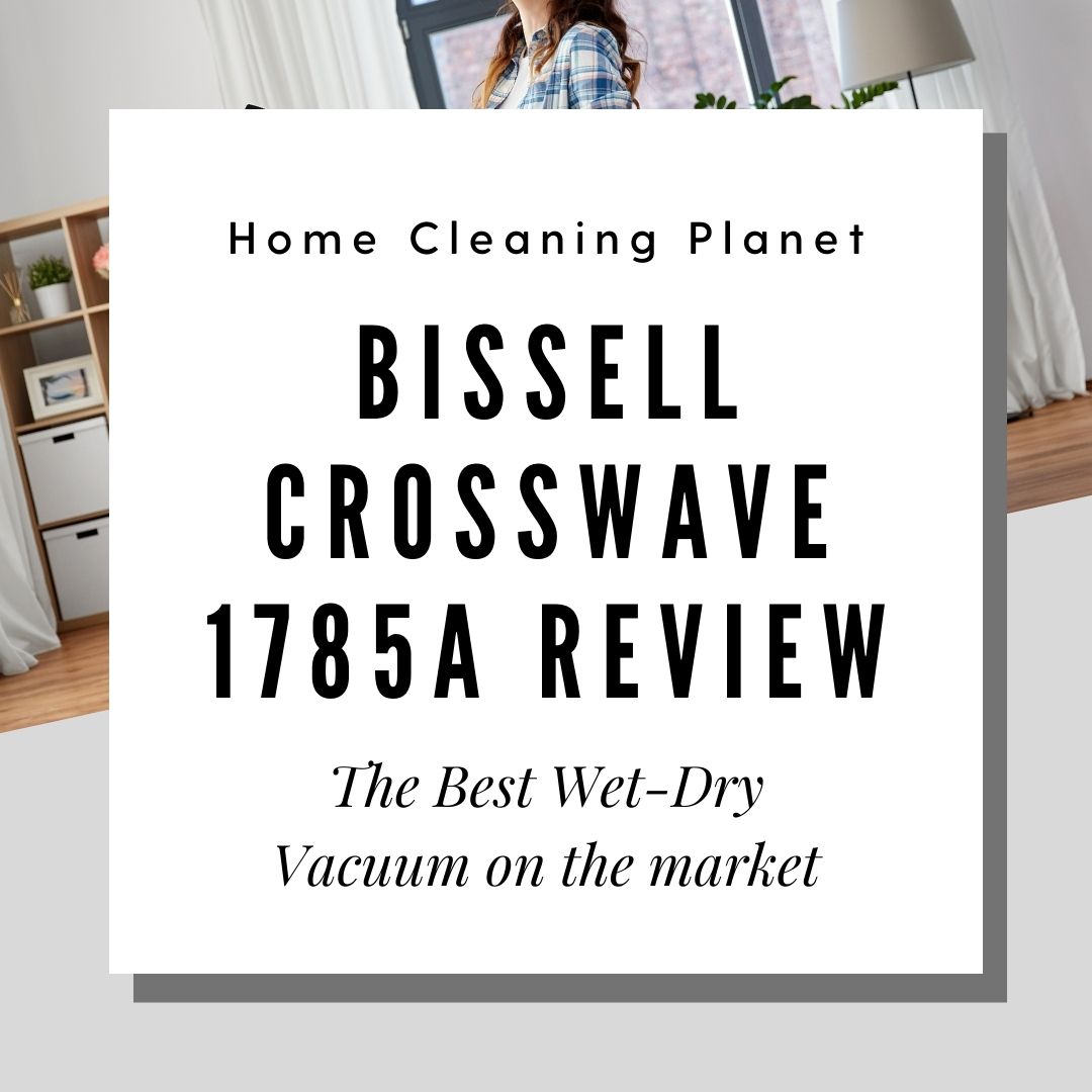 Bissell CrossWave 1785A Review