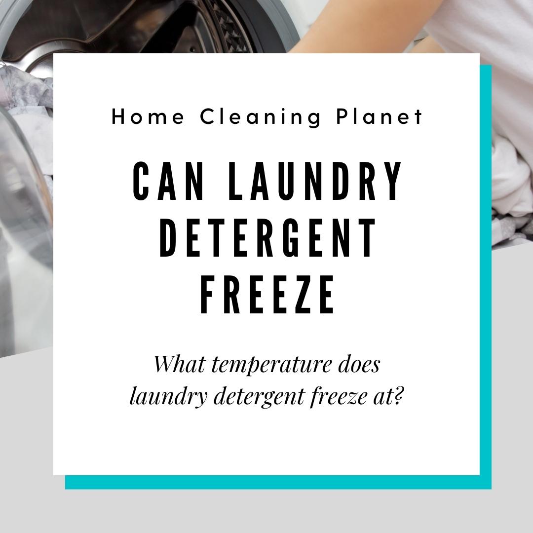 Can Laundry Detergent Freeze