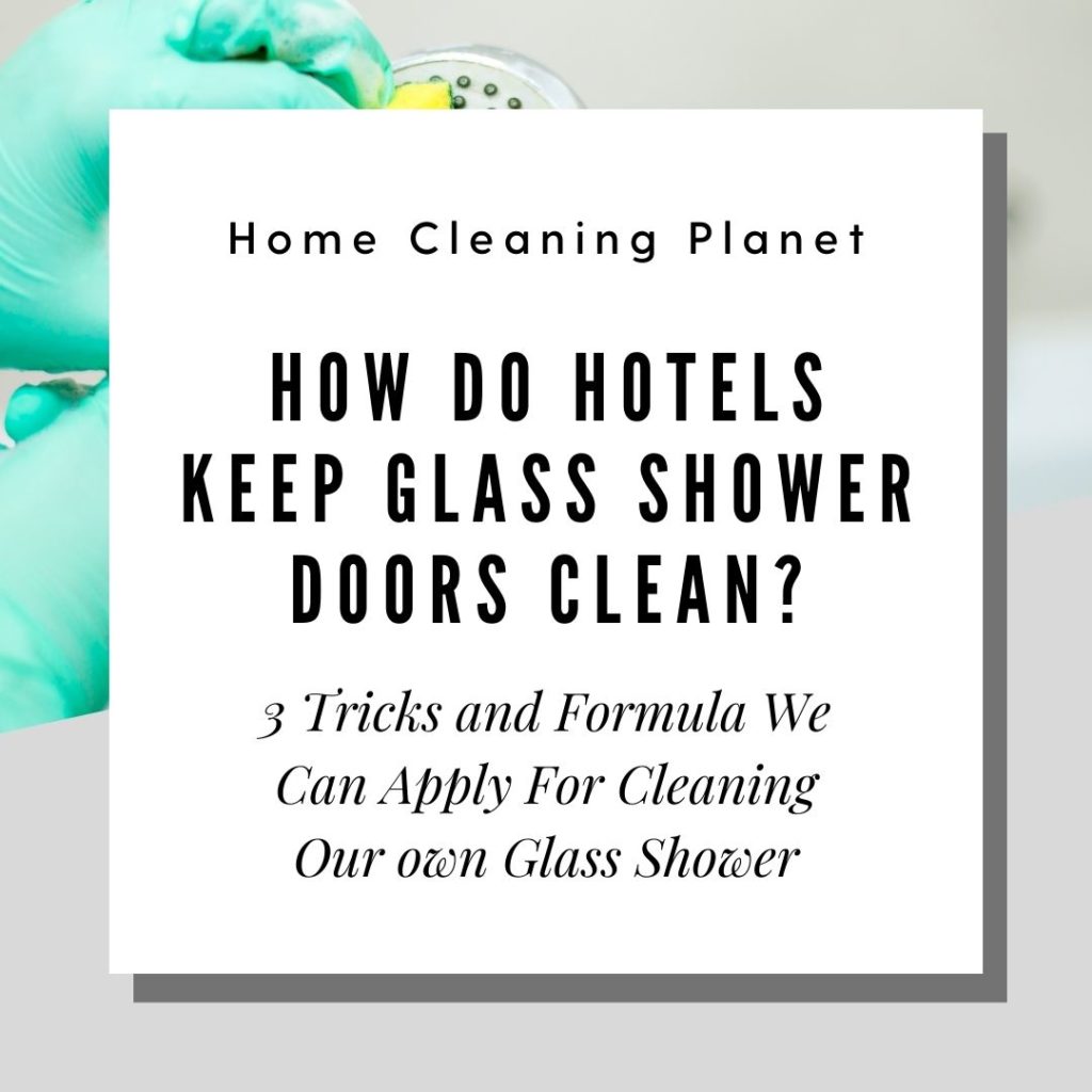 How do Hotels Keep Glass Shower Doors Clean? 3 Secrets