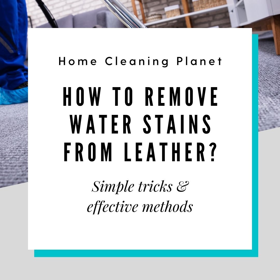 How to remove water stains from leather