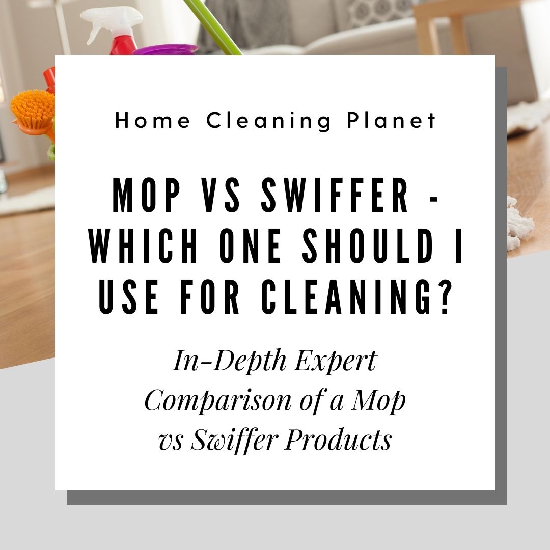 Mop vs Swiffer