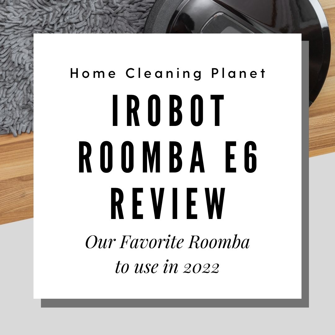 iRobot Roomba E6 Review