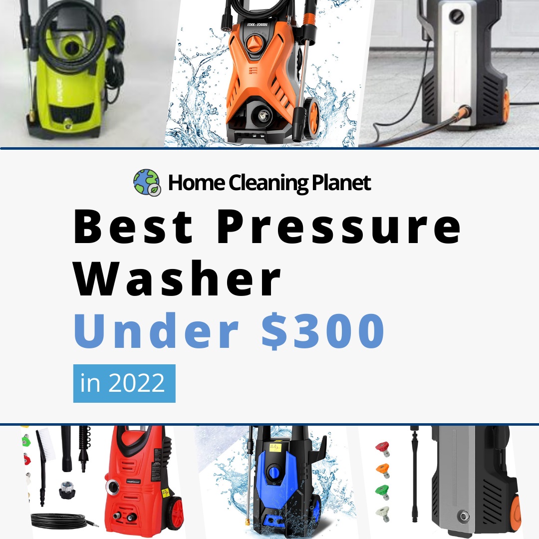 Best Pressure Washer under $300