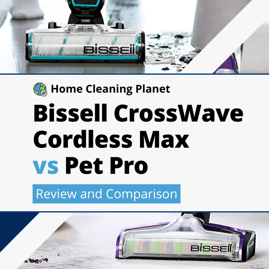 Bissell CrossWave Cordless Max VS Pet Pro - Which is Better?