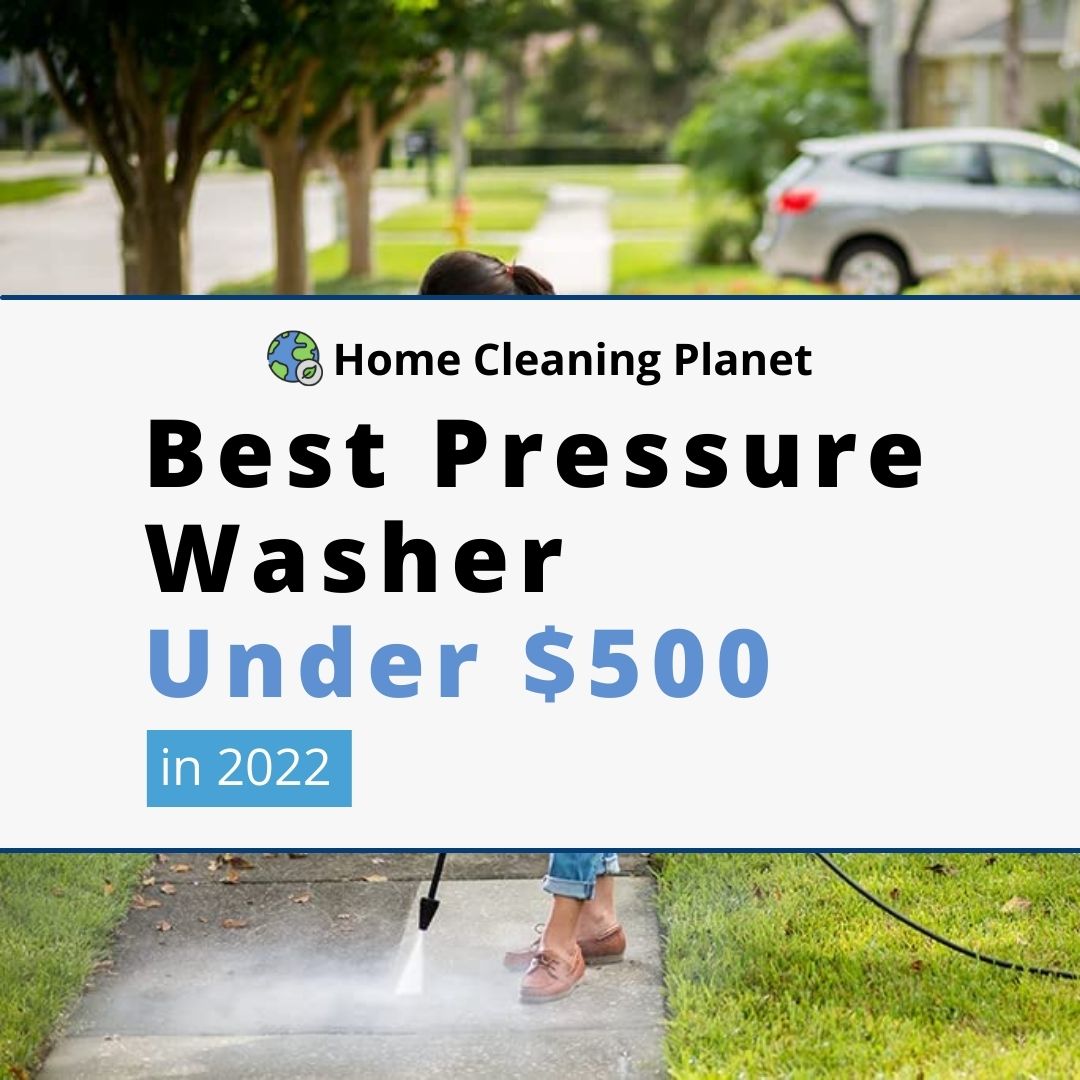 Best pressure washer under 500
