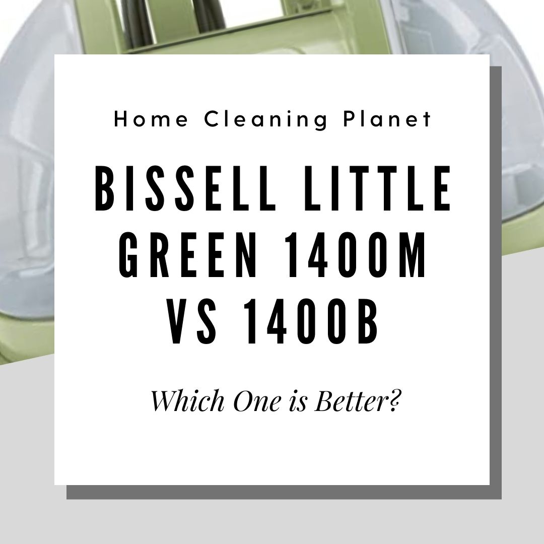 bissell little green 1400m vs 1400b