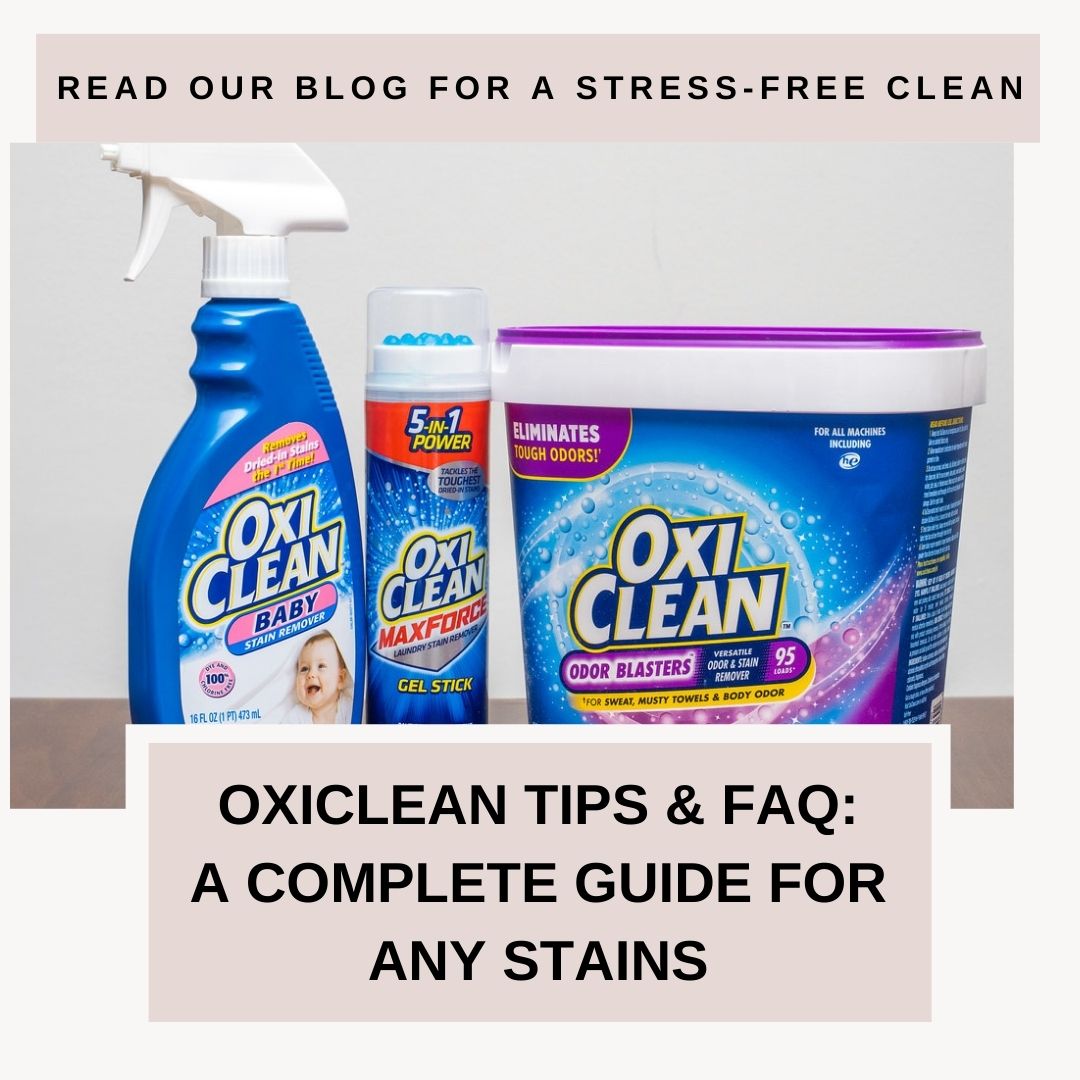 Oxiclean Tips & FAQ