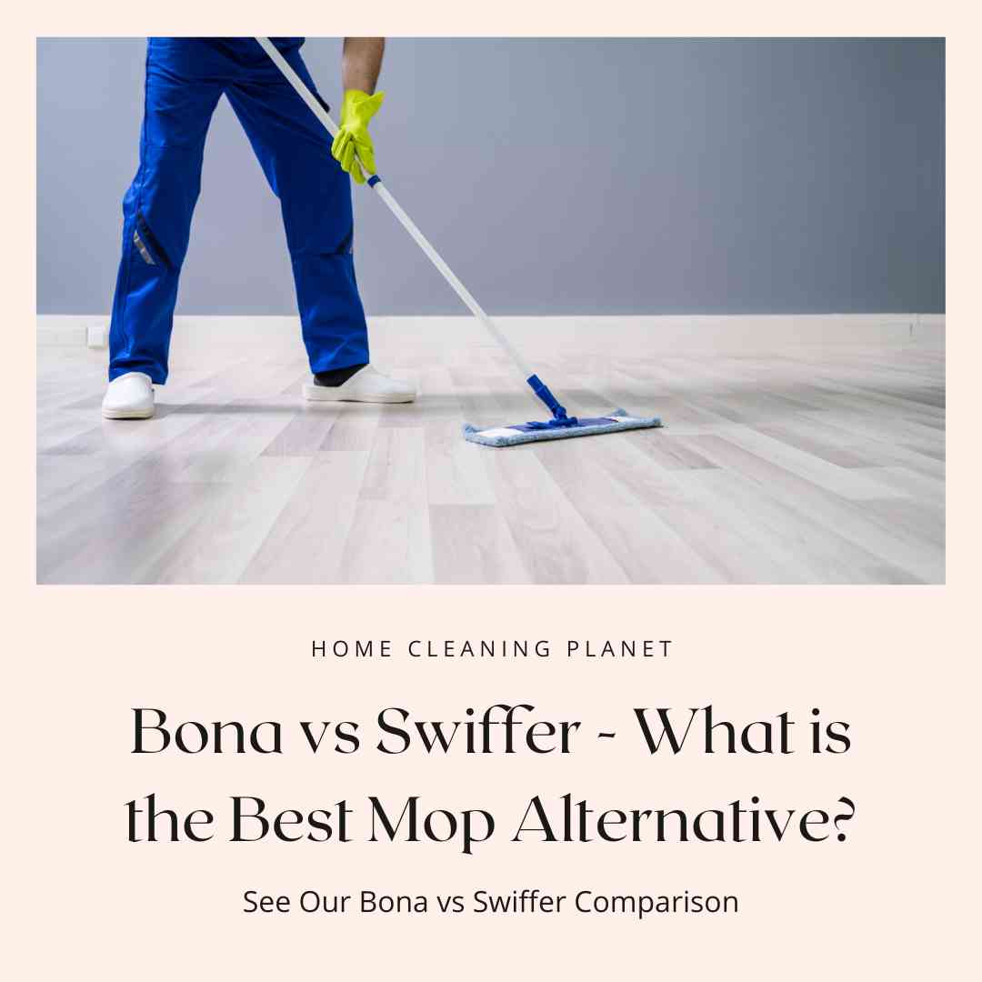 Bona vs Swiffer - Which is the Best Mop Alternative?