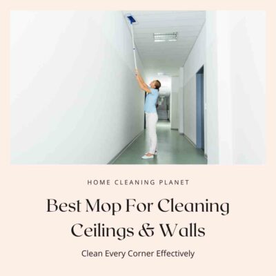 ** Best MOP for Cleaning CEILINGS & WALLS
